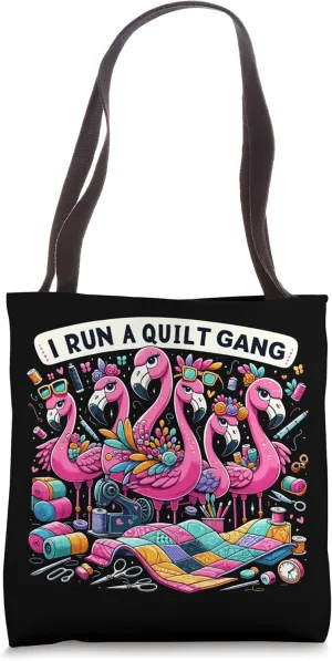 I Run A Quilt Gang Quilting Stitching Crew Quilters Fabric Tote Bag