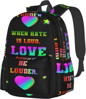 LGBT Rainbow Gay Pride Love Must Be Louder 17 Inch Casual Backpack Laptop Backpacks Travel Back Pack Large Camping Rucksack Hiking Daypack Lightweight Double Shoulder Bag