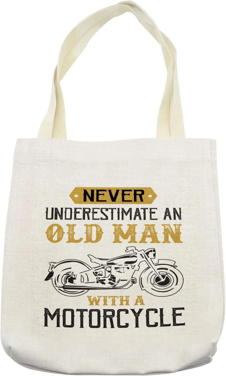 Lunarable Biker Tote Bag, Never Underestimate an Old Man with a Motorcycle Funny Words, Cloth Linen Reusable Bag for Shopping Books Beach and More, 16.5" X 14", Cream