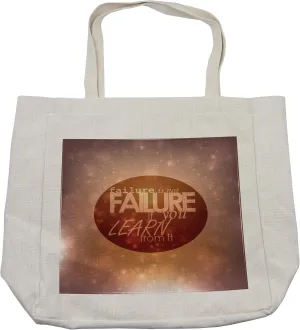 Lunarable Saying Shopping Bag, Failure is Not Failure if You Learn from It Uplifting Message New Start Life Wisdom, Eco-Friendly Reusable Bag for Groceries Beach and More, 15.5" X 14.5", Cream
