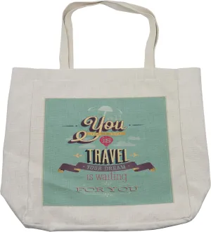 Lunarable Vintage Shopping Bag, Travel Dream Voyage Inspirational Themed Words Happy Advertisement Print, Eco-Friendly Reusable Bag for Groceries Beach and More, 15.5" X 14.5", Blue