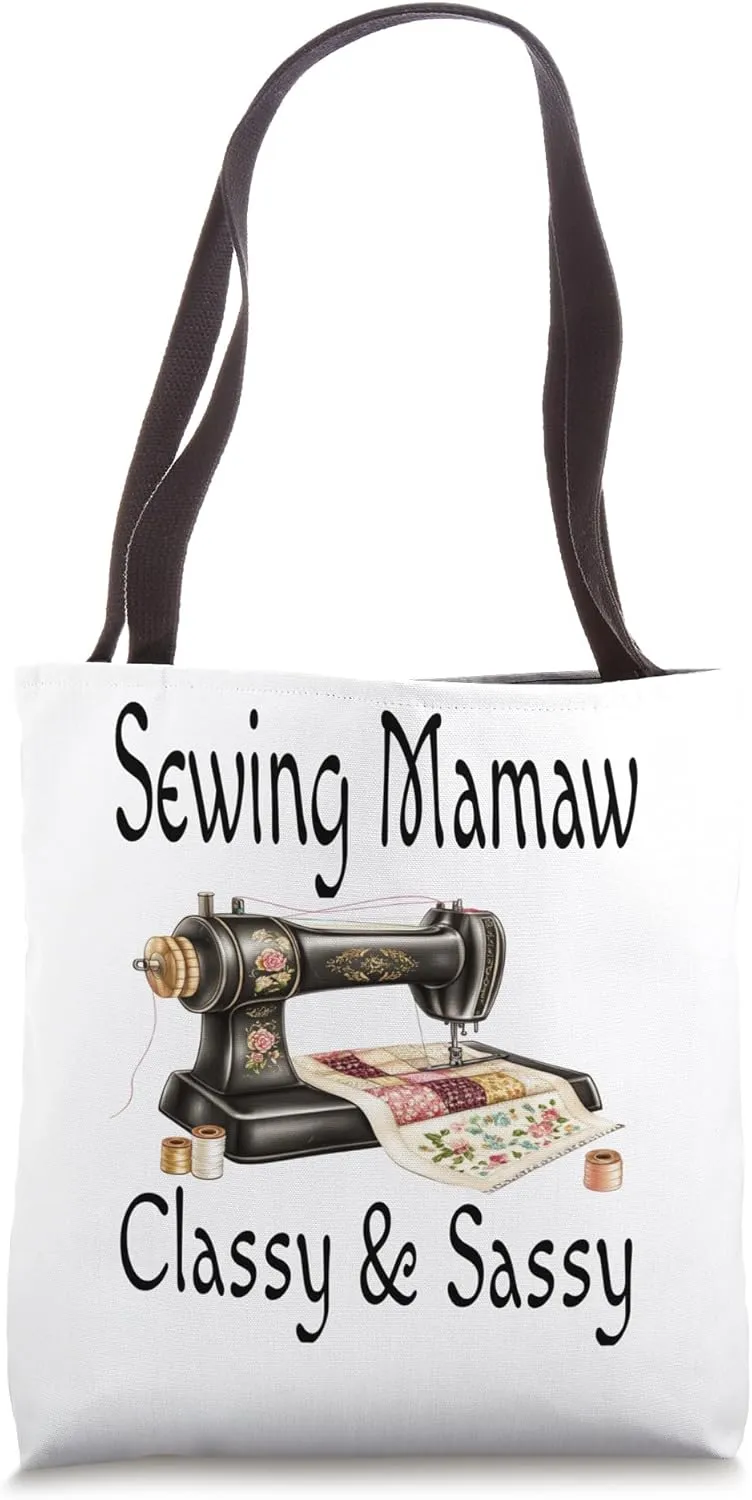 Sewing Mamaw Classy And Sassy Queen Vintage Sewing Machine Tote Bag