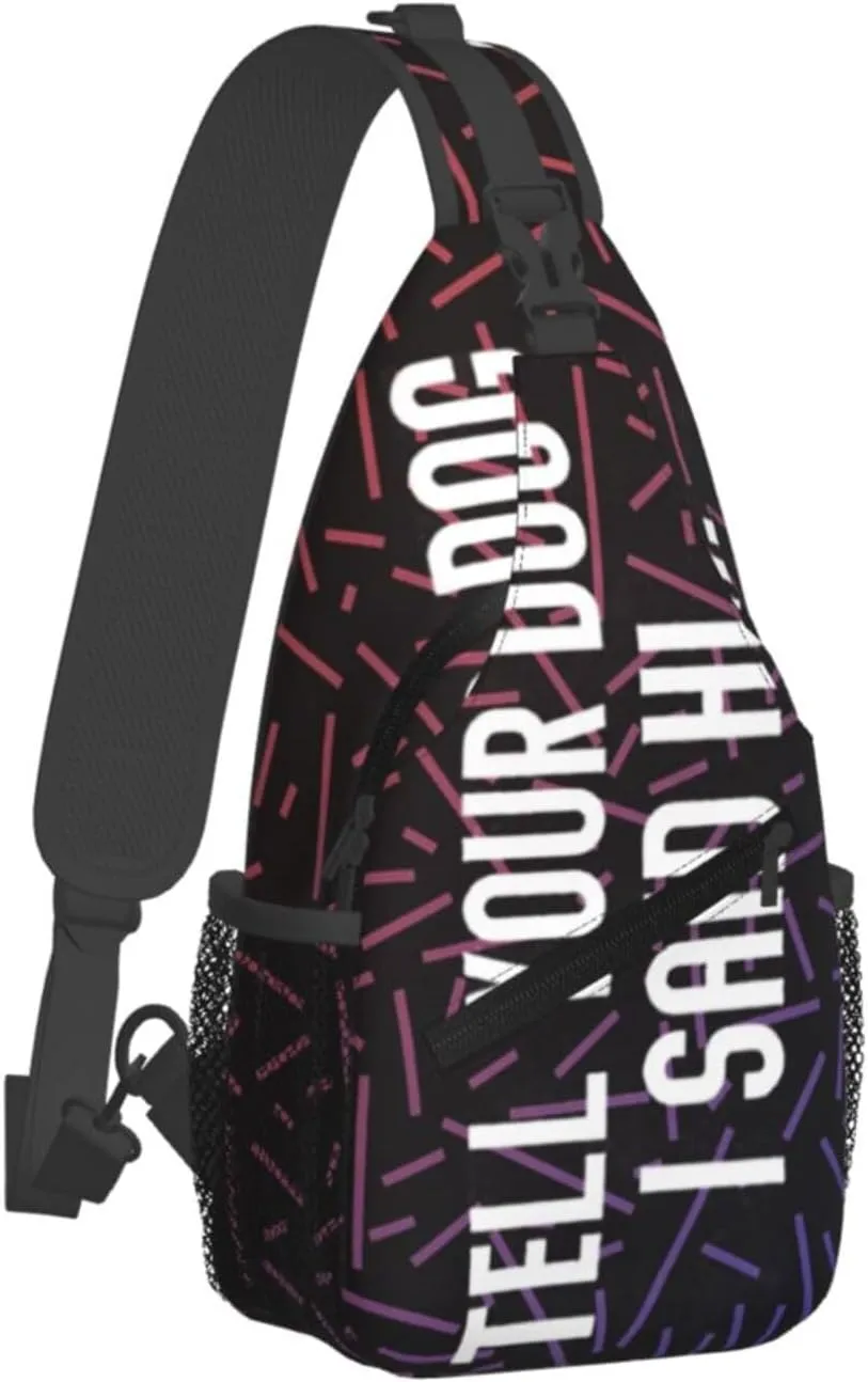 Tell You Dog I Say Hi Small Crossbody Backpack Sling Bag For Men Women Mini One Shoulder Chest Bags Gym Sport Travel Hiking Daypack